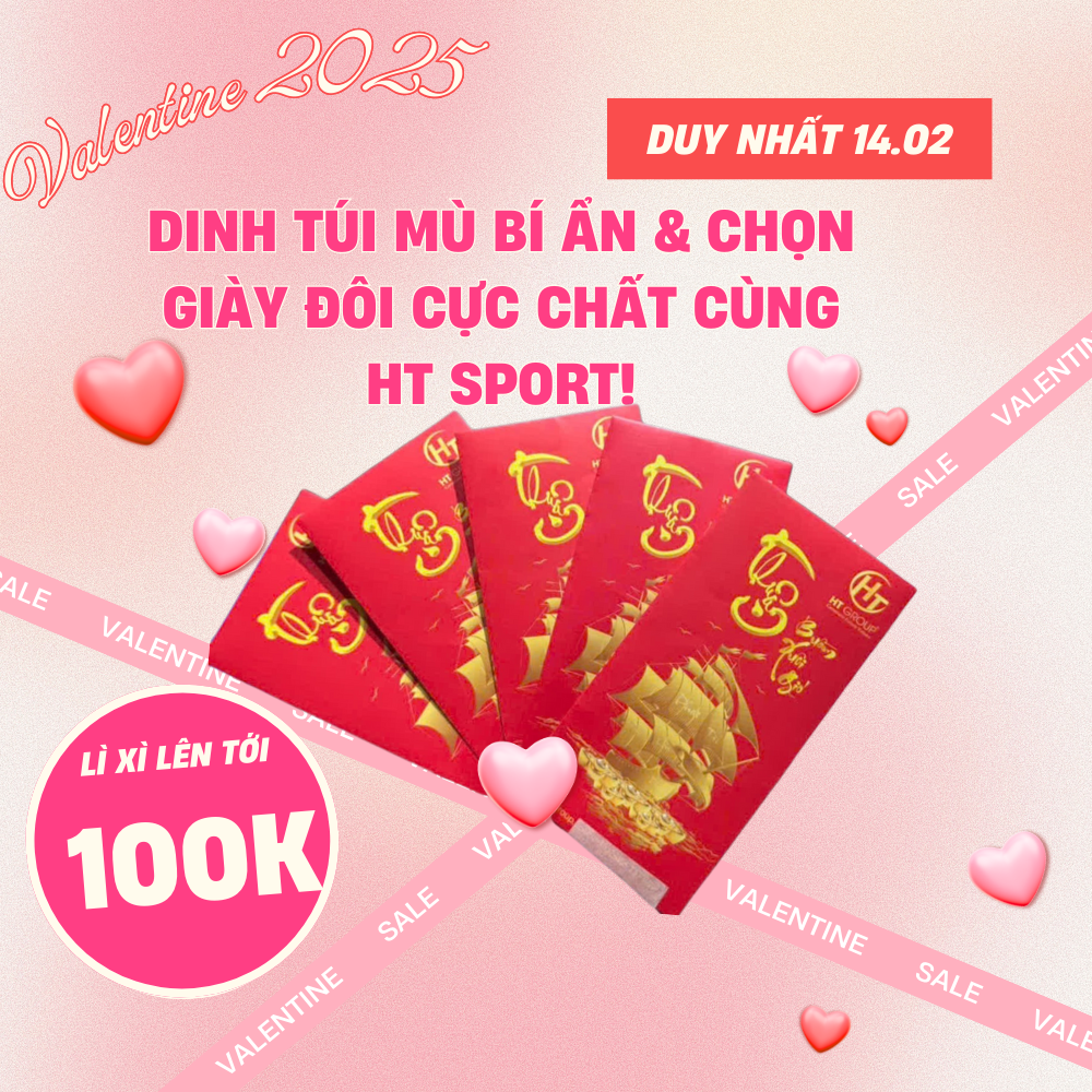 Valentine 2025 – Dinh Túi Mù Bí Ẩn & Chọn Giày Đôi Cực Chất Cùng HT Sport!